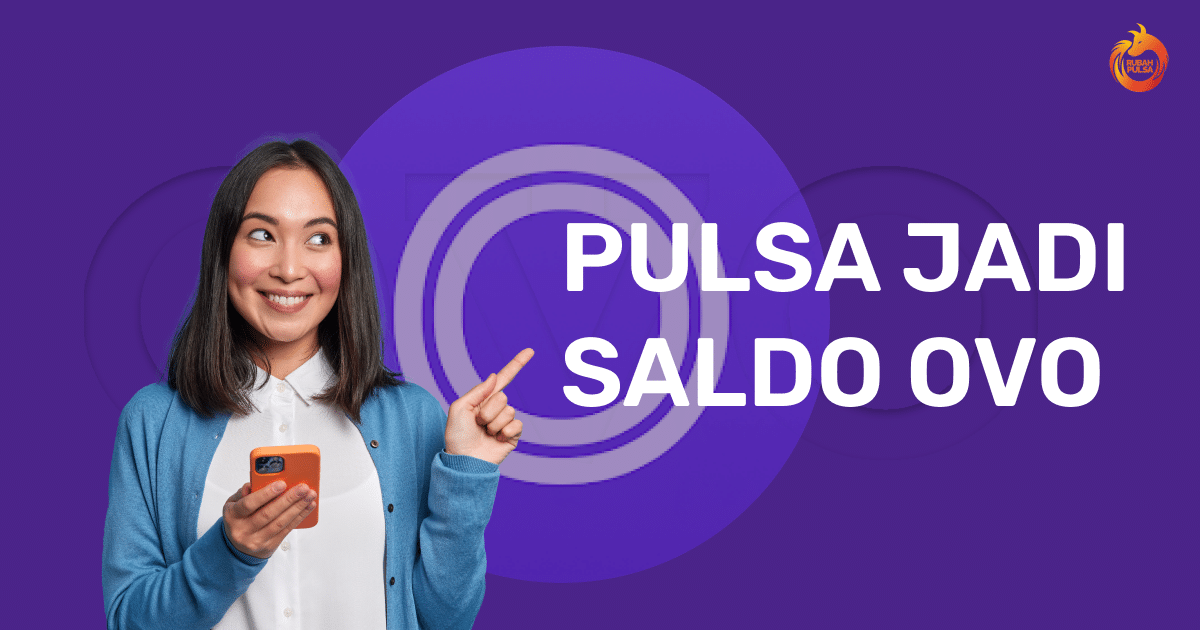Cara Convert Pulsa Berlebihmu Menjadi Saldo OVO